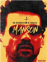 The Resurrection of Charles Manson在线观看