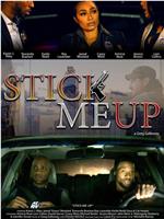 Stick Me Up在线观看