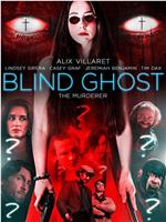 Blind Ghost在线观看