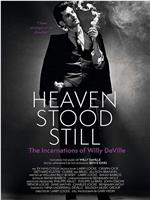 Heaven Stood Still: The Incarnations of Willy DeVille在线观看