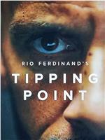 Rio Ferdinand's Tipping Point在线观看