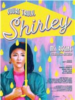 Yours Truly, Shirley