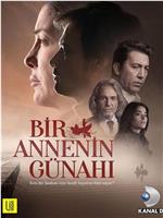 Bir Annenin Günahi在线观看