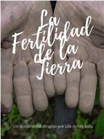 La Fertilidad de la Tierra在线观看