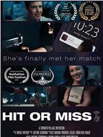 Hit or Miss