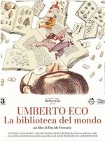 Umberto Eco - La biblioteca del mondo在线观看