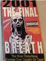 2001: The Final Breath在线观看