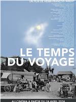 Le temps du voyage在线观看