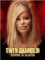 Gwen Shamblin: Starving for Salvation在线观看