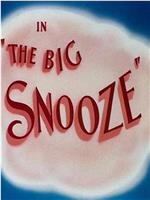 The Big Snooze在线观看