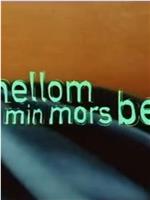 Mellom min mors ben在线观看