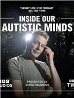 Inside Our Autistic Minds Season 1在线观看