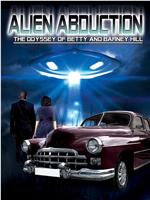 Alien Abduction: The Odyssey of Betty and Barney Hill在线观看