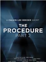 The Procedure 2在线观看