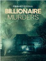 Billionaire Murders Season 1在线观看