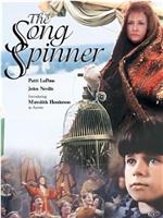 The Song Spinner在线观看