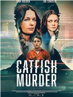 Catfish Murder在线观看