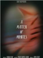 A Matter of Minutes在线观看