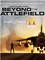 Beyond the Battlefield Season 1在线观看