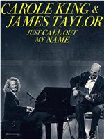 Carole King & James Taylor: Just Call Out My Name