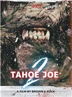 Tahoe Joe 2: The Sierra Nevada Bigfoot Conspiracy