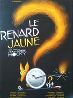 Le Renard Jaune在线观看