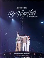 BTOB TIME: Be Together The Movie在线观看