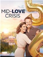 Mid-Love Crisis在线观看