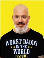 David Cross: The Worst Daddy in the World在线观看