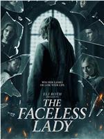 The Faceless Lady在线观看