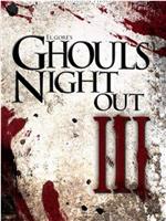 Ghouls Night Out 3 - Rotten Re-Animated在线观看