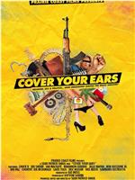 Cover Your Ears在线观看