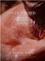 Over the Red River在线观看