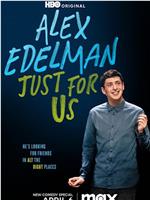 Alex Edelman: Just For Us在线观看