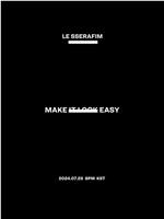 LE SSERAFIM Documentary 'Make It Look Easy'在线观看