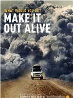 Make It Out Alive! Season 1在线观看