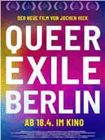 Queer Exile Berlin在线观看