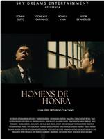 Homens de Honra在线观看