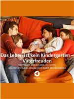 Das Leben ist kein Kindergarten 3