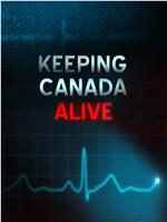 Keeping Canada Alive Season 1