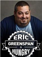 Eric Greenspan is Hungry在线观看