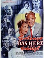 Solange das Herz schlägt在线观看