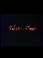 Silver Slime在线观看