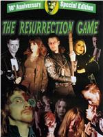 The Resurrection Game