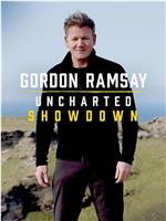 Gordon Ramsay: Uncharted Showdown在线观看