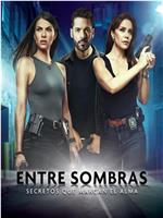 Entre sombras Season 1在线观看