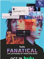 Fanatical: The Catfishing of Tegan and Sara在线观看