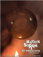 Marion Scrape: Not Without a Hitch