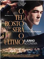 O Teu Rosto Será o Último在线观看