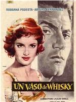 Un vaso de whisky在线观看